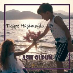 Tuğçe Haşimoğlu&nbsp;Aşık Oldum