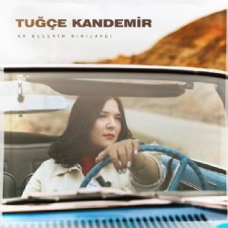 Tuğçe Kandemir&nbsp;Ah Ellerim Kırılaydı