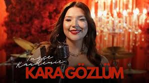 Tuğçe Kandemir&nbsp;Kara Gözlüm