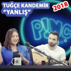 Tuğçe Kandemir&nbsp;Yanlış