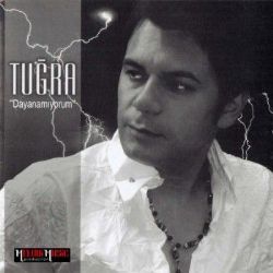 Tuğra&nbsp;Dayanamıyorum