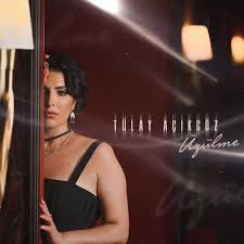 Tülay Açıkgöz&nbsp;Üzülme