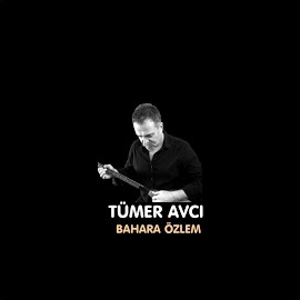 Tümer Avcı&nbsp;Bahara Özlem