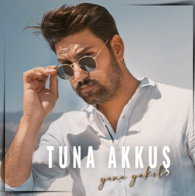 Tuna Akkuş&nbsp;Yana Yakıla