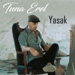 Tuna Erel&nbsp;Yasak