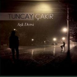 Tuncay Çakır&nbsp;Aşk Dersi