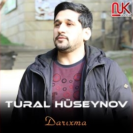 Tural Hüseynov&nbsp;Darıxma