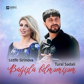 Tural Sedalı&nbsp;Bağışla Bilmemişem