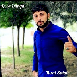 Tural Sedalı&nbsp;Qoca Dünya