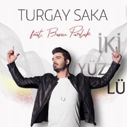 Turgay Saka&nbsp;İki Yüzlü