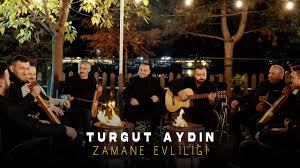 Turgut Aydın&nbsp;Zamane Evliliği