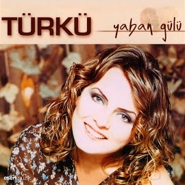 Türkü&nbsp;Yaban Gülü