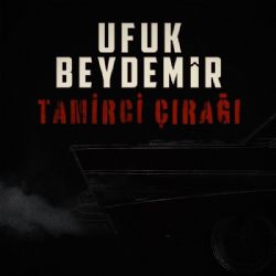 Ufuk Beydemir&nbsp;Tamirci Çırağı