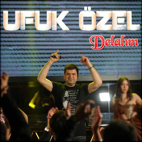 Ufuk Özel&nbsp;Delalım