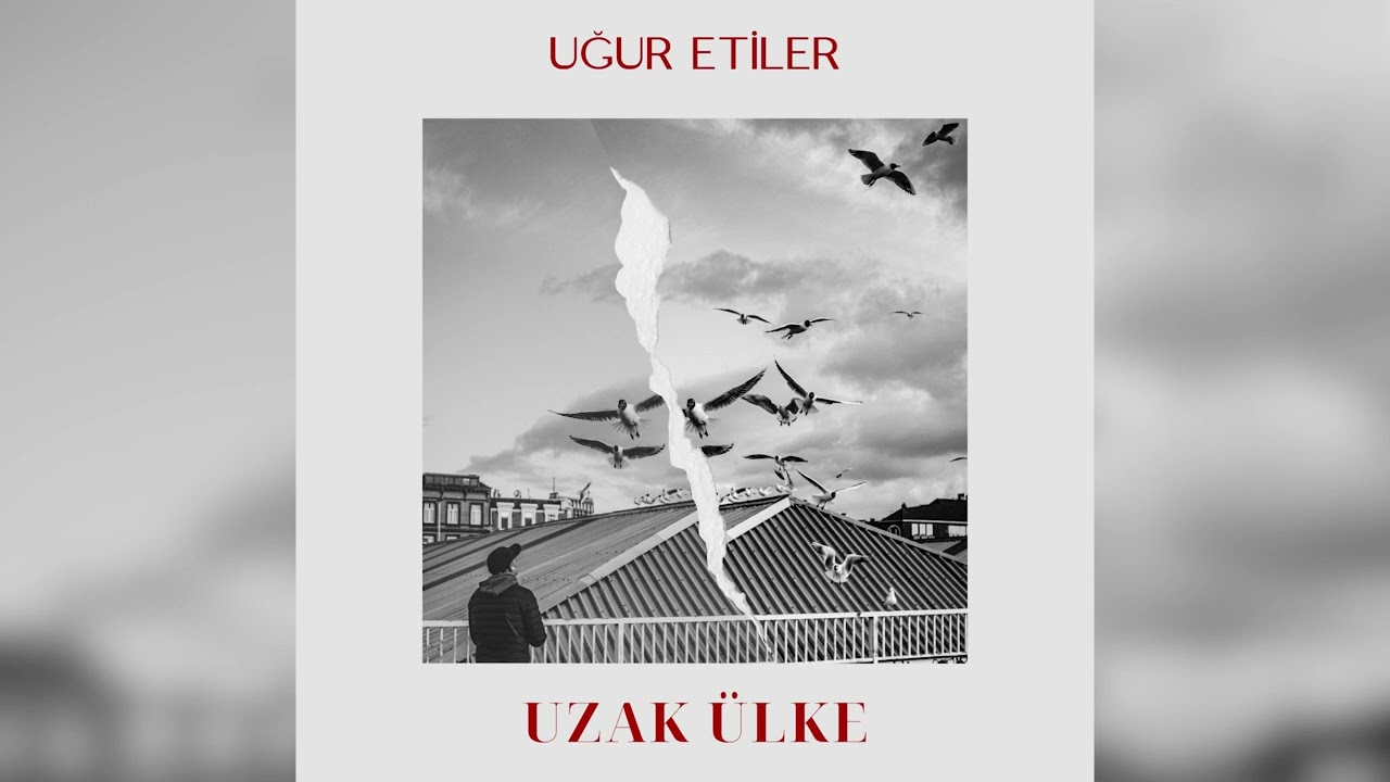 Uğur Etiler&nbsp;Uzak Ülke