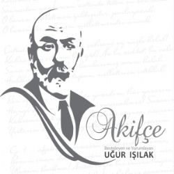 Uğur Işılak&nbsp;Akifçe