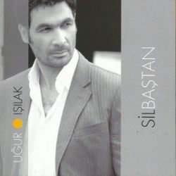 Uğur Işılak&nbsp;Sil Baştan