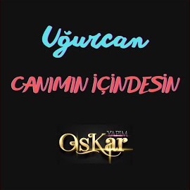 Uğurcan&nbsp;Canımın İçindesin