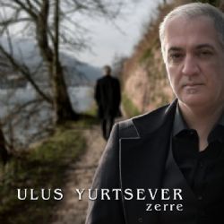 Ulus Yurtsever&nbsp;Zerre