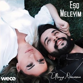 Ülviyye Namazova&nbsp;Eşq Meleyim