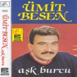Ümit Besen&nbsp;Aşk Burcu