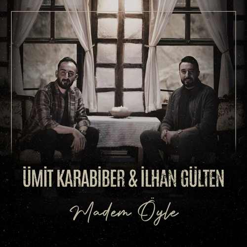 Ümit Karabiber&nbsp;Madem Öyle