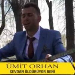 Ümit Orhan&nbsp;Sevdan Öldürüyor Beni
