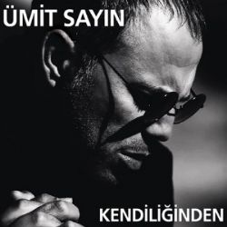 Ümit Sayın&nbsp;Kendiliğinden