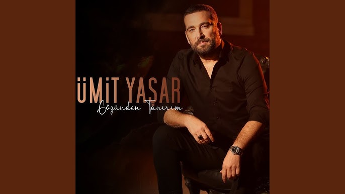 Ümit Yaşar&nbsp;Gözünden Tanırım