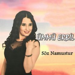 Ümmü Erbil&nbsp;Söz Namustur Sevgilim