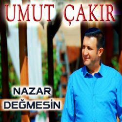 Umut Çakır&nbsp;Nazar Değmesin