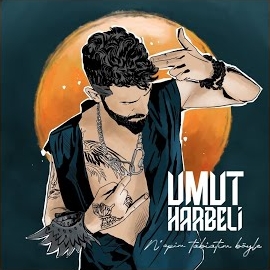 Umut Harbeli&nbsp;Napim Tabiatım Böyle