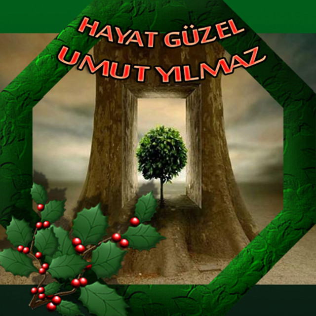 Umut Yılmaz&nbsp;Hayat Güzel