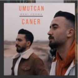 UmutCan&nbsp;Beni Yorma
