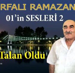 Urfalı Ramazan&nbsp;Talan Oldu