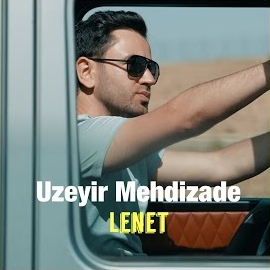Üzeyir Mehdizade&nbsp;Lenet