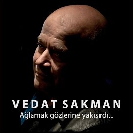 Vedat Sakman&nbsp;Ağlamak Gözlerine Yakışırdı