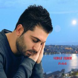 Vedat Teber&nbsp;Felek