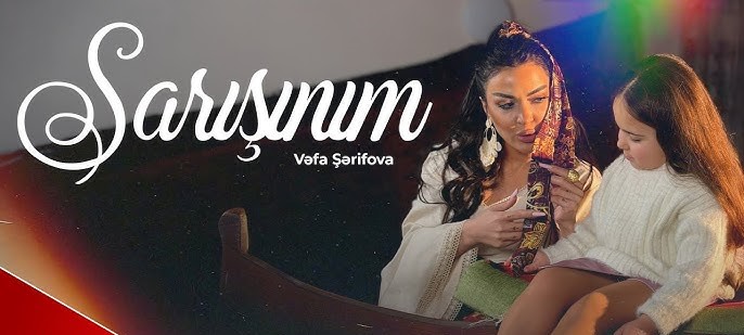 Vefa Serifova&nbsp;Sarişinim