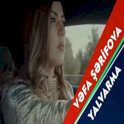 Vefa Serifova&nbsp;Yalvarma