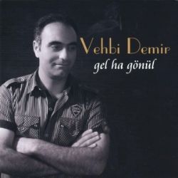 Vehbi Demir&nbsp;Ardahanın Yolları Gel Ha Gönül