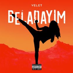 Velet&nbsp;Beladayım