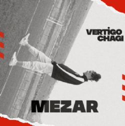 Vertigo Chagi&nbsp;Mezar