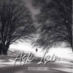 Veysel Akyılmaz&nbsp;Aşk İçin