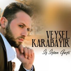 Veysel Karabayır&nbsp;İş İşten Geçti