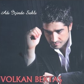 Volkan Bektaş&nbsp;Adı İçinde Saklı