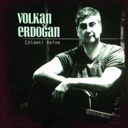 Volkan Erdoğan&nbsp;Çöldeki Defne