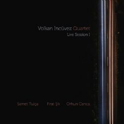 Volkan İncüvez&nbsp;Live Session 1