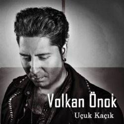 Volkan Önok&nbsp;Uçuk Kaçık