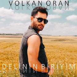 Volkan Oran&nbsp;Delinin Biriyim